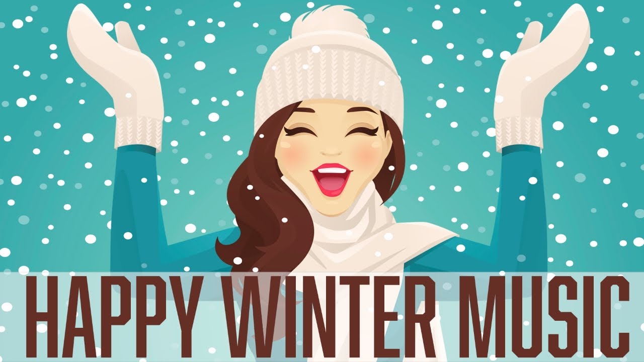 Happy Winter Music - Upbeat Music to Warm Your Soul and Boost Your Mood 