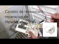 Reparacion de Heladera / nevera, cambio de termostato