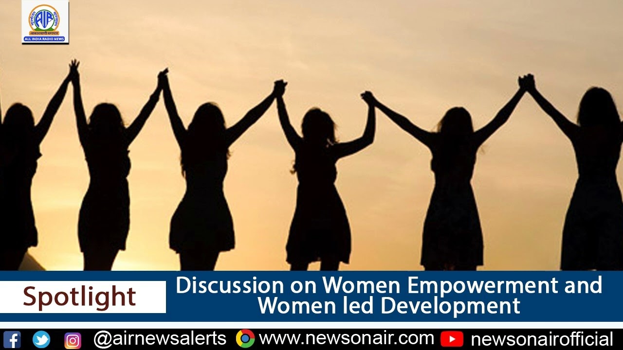 Discussion on Women Empowerment and Women Led Development.