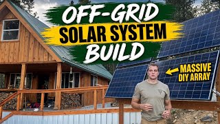 We Built a Massive DIY Off-Grid Solar System to Power Our Homestead