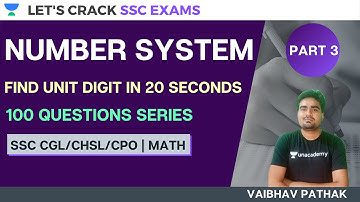 Number System [Find Unit Digit-100 Questions Series] | SSC CGL | SSC CHSL | SSC Exams 2020/2021/2022