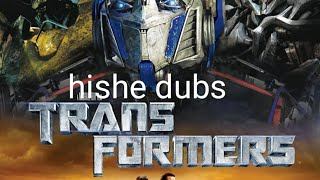 hishe dubs transformers comedy recap
