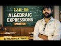 Class 8 Maths Chapter 9: Algebraic Expressions and Identities (Part 3).