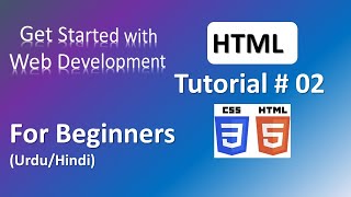 HTML | Tutorial # 02 | Beginner boot camp | Urdu/Hindi