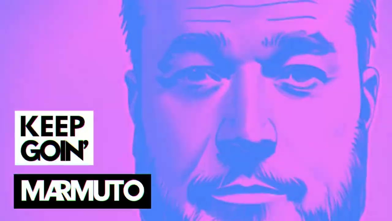 Watch MARMUTO - KEEP GOIN‘ on YouTube Watch MARMUTO - KEEP GOIN‘ on YouTube
