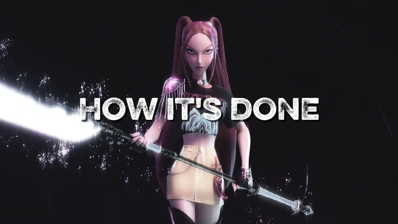 how it's done | slowed