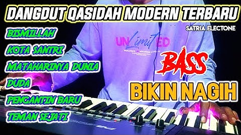 DANGDUT QASIDAH MODERN TERBARU BASS BIKIN NAGIH