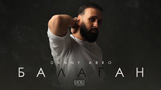 DANNY ABRO - Балаган Resimi