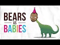 How to play Bears vs Babies