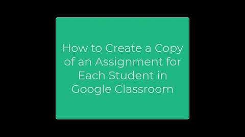 Create a Copy for Each Student in Google Classroom