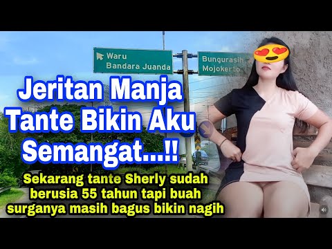 CERITA DEWASA BERAWAL DARI HAJATAN TETANGGA KU KENAL TANTE SHERLY