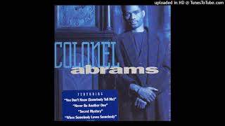 Colonel Abrams  - Never Be Another One  (About Romance)