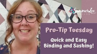 Famous Quick & Easy Binding & Sashing! Pro-Tip Tuesday Wealth