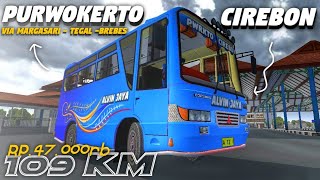 Full Trip!! Purwokerto - Cirebon,Naik Bus Ini? | Bus Simulator Indonesia