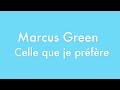Marcus green  celle que je prfre  karaok