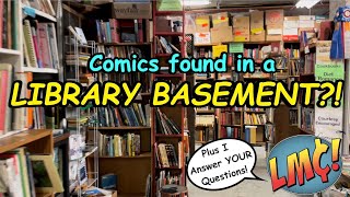 Comics Found in a LIBRARY BASEMENT?! Plus I Answer YOUR Questions!