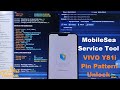 VIVO Y81i (1812) Pin Pattern Unlock (MobileSea Tool) Shri Telecom
