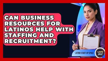 Can Business Resources for Latinos Help With Staffing and Recruitment? | Latino Start Up Space News