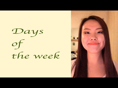Learn Chinese Mandarin Lessons For Beginners Lesson 6 1 Days Of The Week Monday Sunday