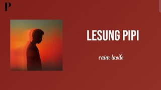 LESUNG PIPI - RAIM LAODE [LIRIK LAGU]