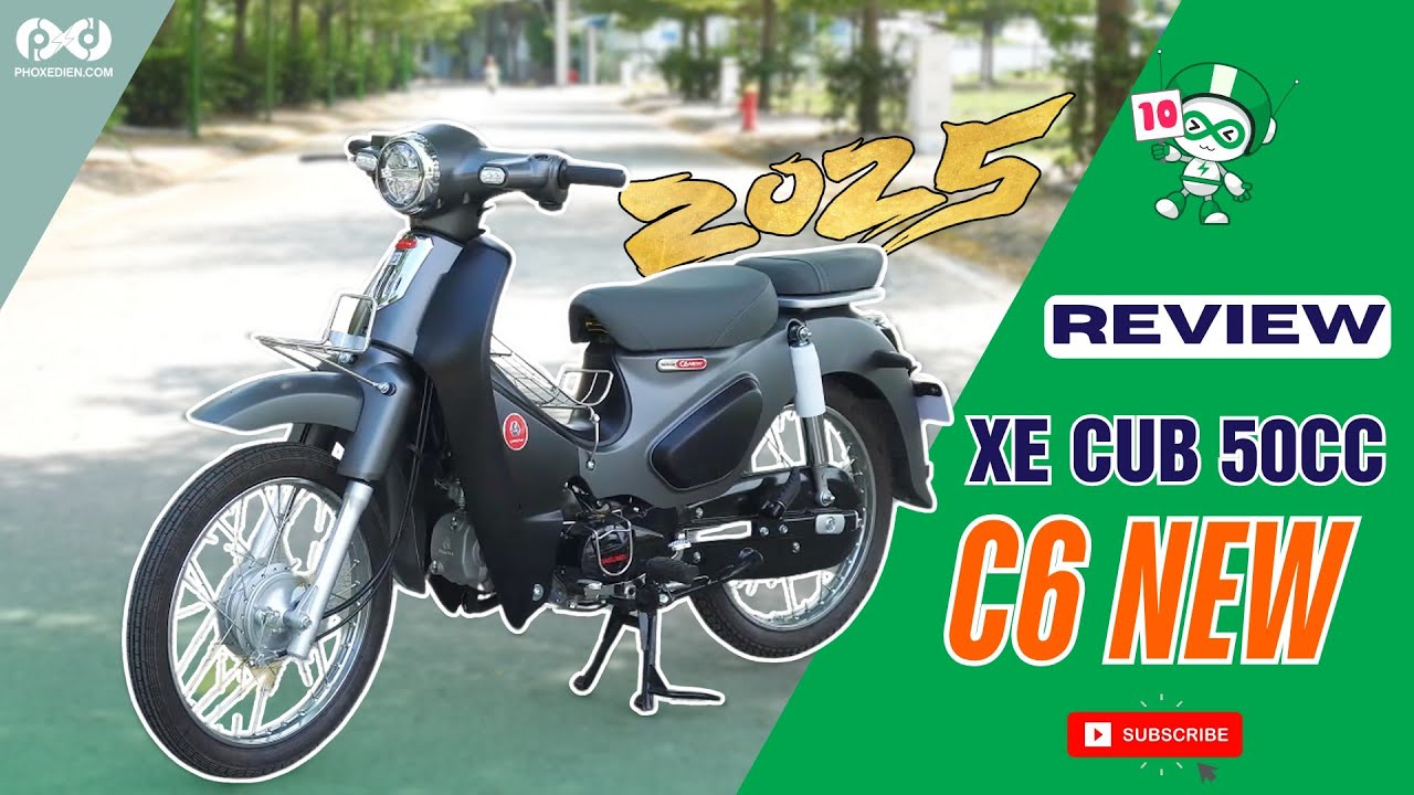 Review Xe Cub 50CC C6 New 2025, Thiết Kế Mới Ngầu Hơn 