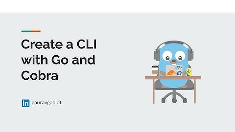 Create a CLI with Go and Cobra
