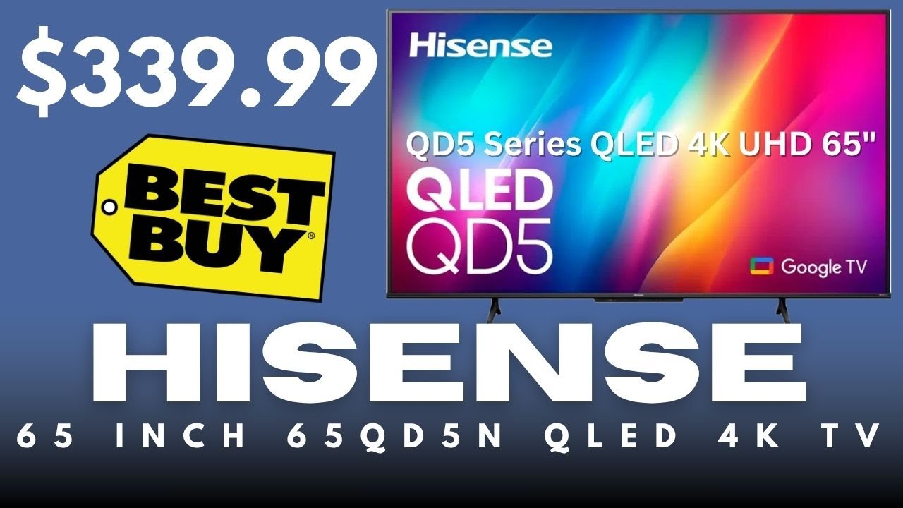 Hisense 65 INCH Class QD5 Series QLED 4K UHD Smart Google TV | Best 4K TV Under 0 | Best QLED 4K Hisense 65 INCH Class QD5 Series QLED 4K UHD Smart Google TV | Best 4K TV Under 0 | Best QLED 4K
