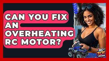 Can you fix an overheating RC motor? - RC Toy Central