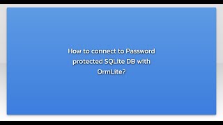 How to connect to Password protected SQLite DB with OrmLite?