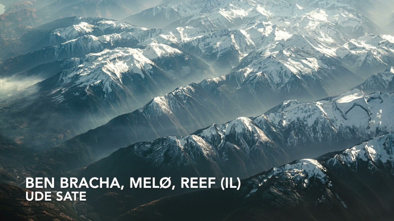 Watch Ben Bracha, MELØ, ReefIL - UDE SATE on YouTube Watch Ben Bracha, MELØ, ReefIL - UDE SATE on YouTube