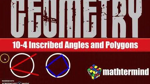 BIM G 10 4 Inscribed Angles and Polygons