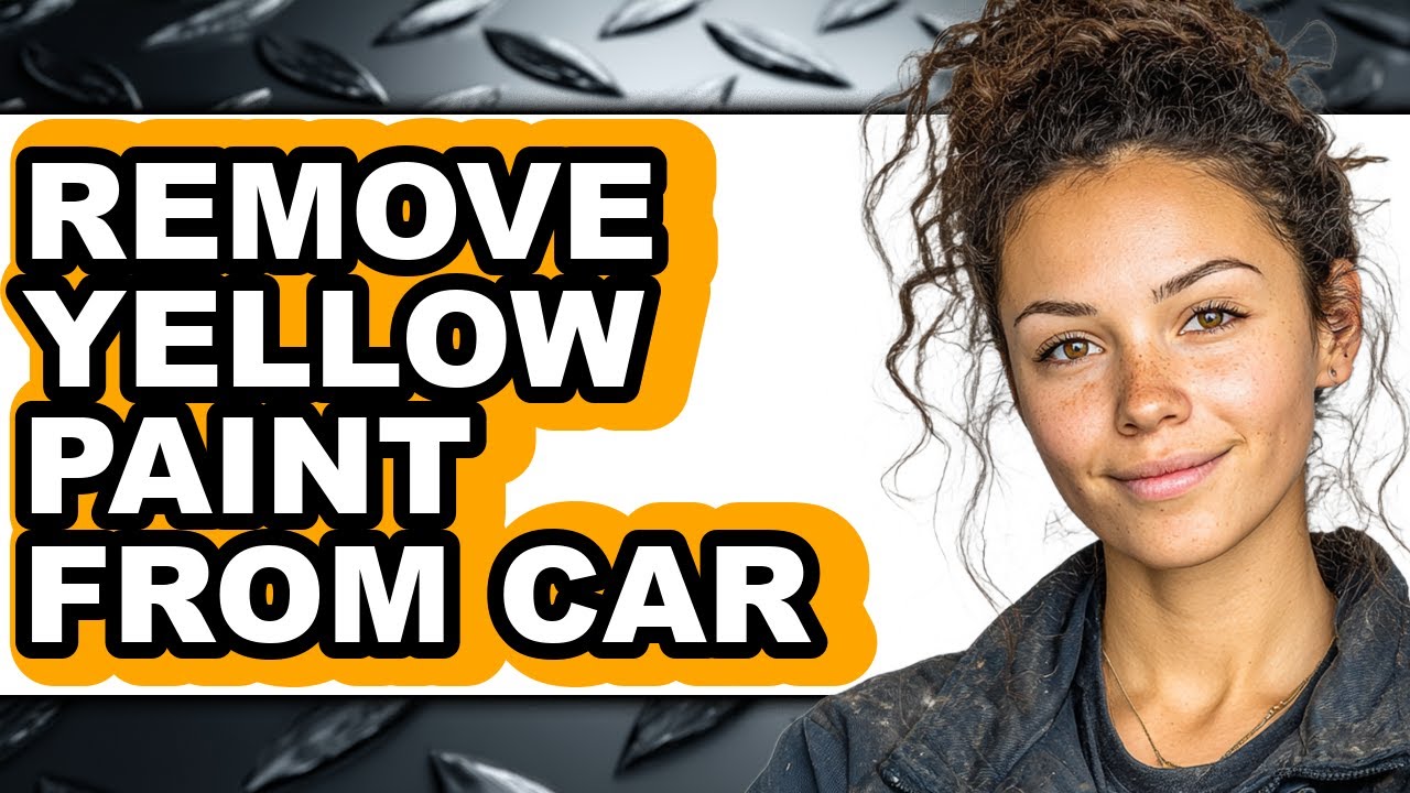How to Remove Yellow Paint from Car - Full Guide - YouTube