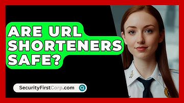 Are URL Shorteners Safe? - SecurityFirstCorp.com