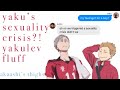 yaku has a sexuality crisis — yaku likes who?!