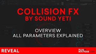 Collision FX by Sound Yeti | Review of Features, Presets & Tutorial