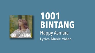 Happy Asmara - 1001 Bintang (Lyrics Video Music)