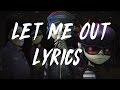Gorillaz Let Me Out Lyrics Lyric Video mp3