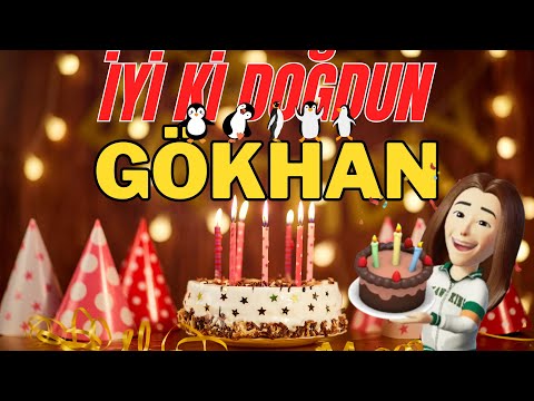 Doğum Günü Şarkısı! 🎉🎂 İyi Ki Doğdun GÖKHAN! 🌟 Mutlu Yıllar! 🎁 Doğum Günün Kutlu Olsun GÖKHAN