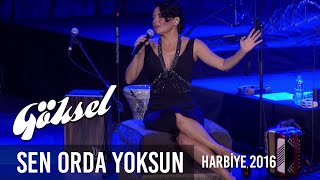 Göksel - Sen Orda Yoksun | Harbiye Açıkhava Konseri 2016