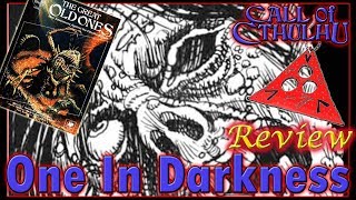 Call of Cthulhu: One in Darkness  RPG Review