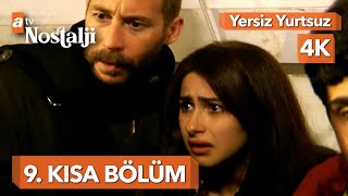 Yersiz Yurtsuz 9. Kısa Bölüm 4K Kali̇te