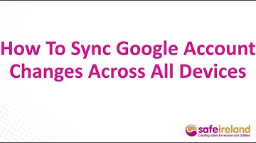 How to Sync Google Account Changes Across All Devices