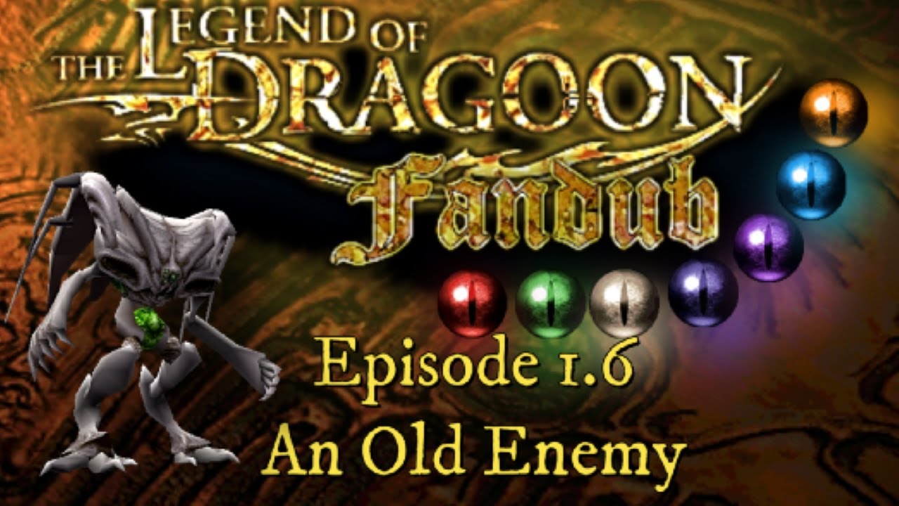 The Legend of Dragoon Fandub (Ep 1.6 An Old Enemy) "Revised/HD" YouTube