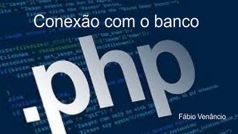 PHP - como criar um arquivo de conexão com o banco de dados