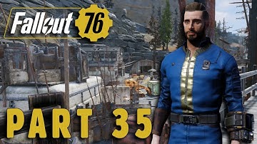Fallout 76 Walkthrough Gameplay Part 35 No Commentary