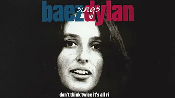 Joan Baez - Don't Think Twice It's All Right (Official Visualizer) - from "Baez Sings Dylan"