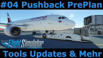 MSFS2020 Tools: #04 Must Have Update Toolbar Pushback Version 1.4 mit Pre Planning Funktion