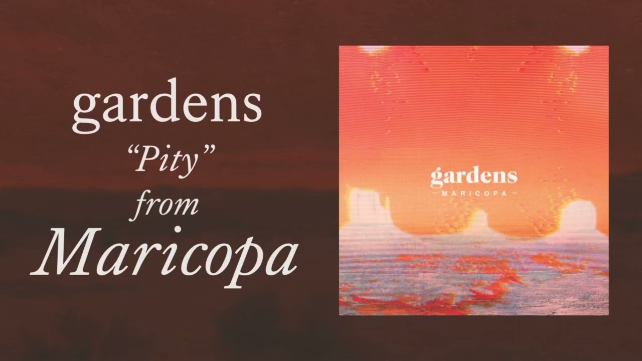 Watch Gardens - Pity on YouTube Watch Gardens - Pity on YouTube