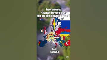 Top Comment Changes Europe Part 6 #europe #flag #map #mapping #ww2 #history #geography #mapchart