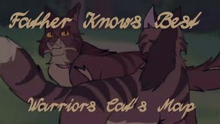 Father Knows Best | Warriors Cat's | Map Closed